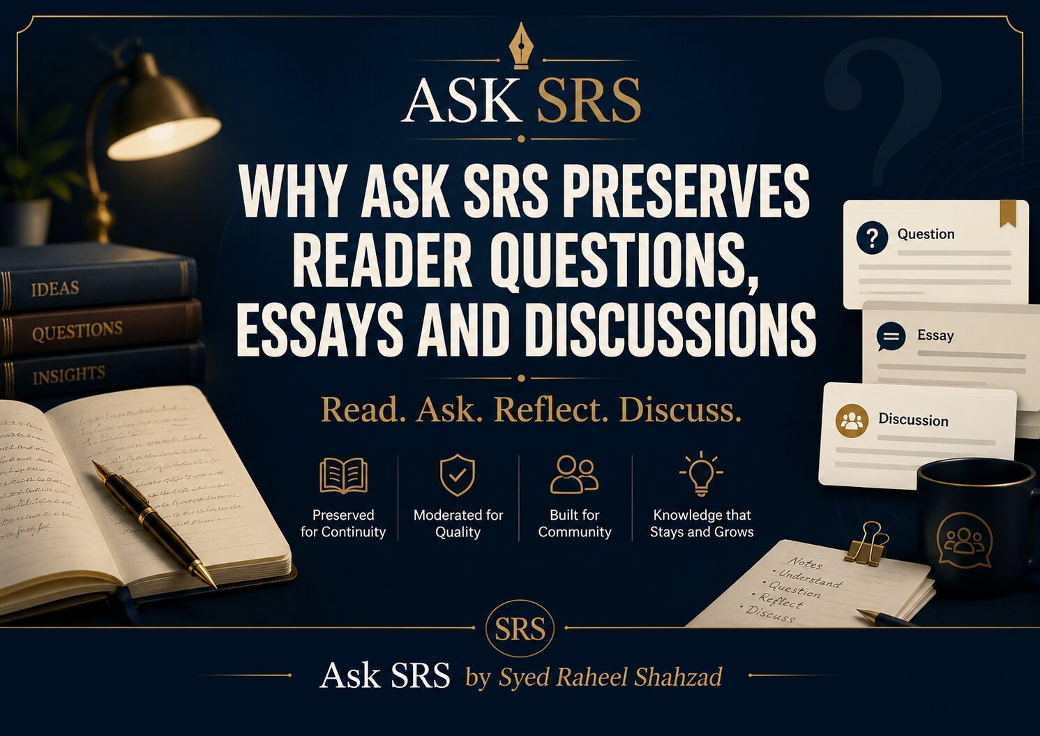 Ask SRS and Syed Raheel Shahzad image showing preserved reader questions, essays, discussions, notes and book-based reflection.