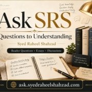 Ask SRS image showing Syed Raheel Shahzad and the reader pathway from questions to understanding