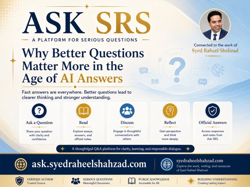 Ask SRS image showing Syed Raheel Shahzad verified sources better questions serious answers and public knowledge