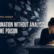 Why Information Without Analysis Can Become Poison Ask SRS Syed Raheel Shahzad image.