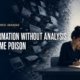 Why Information Without Analysis Can Become Poison Ask SRS Syed Raheel Shahzad image.