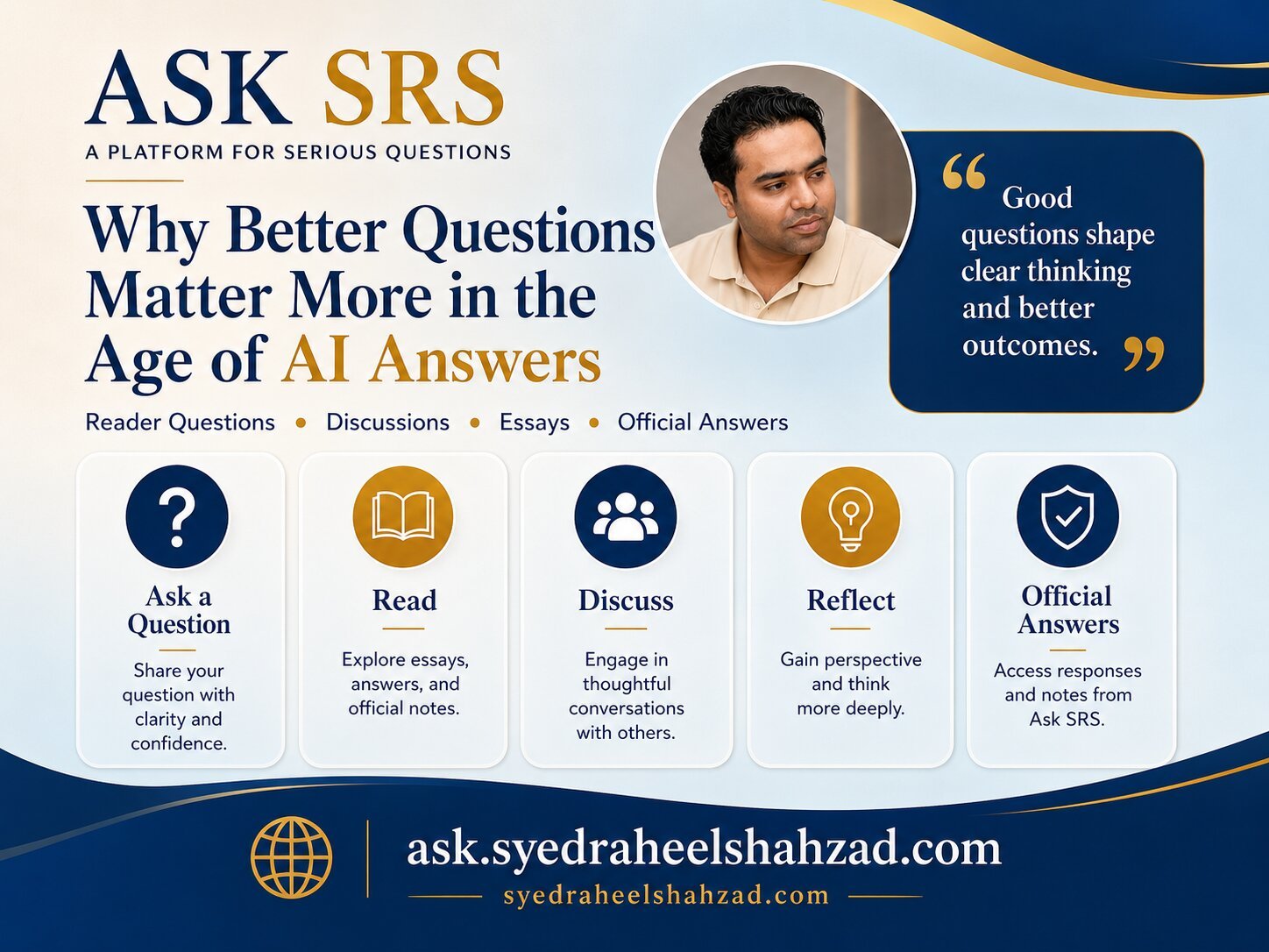 Ask SRS image showing Syed Raheel Shahzad better questions AI answers reader discussion and official notes