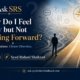 Ask SRS image asking why do I feel busy but not moving forward, better questions, clearer direction, focus and personal clarity