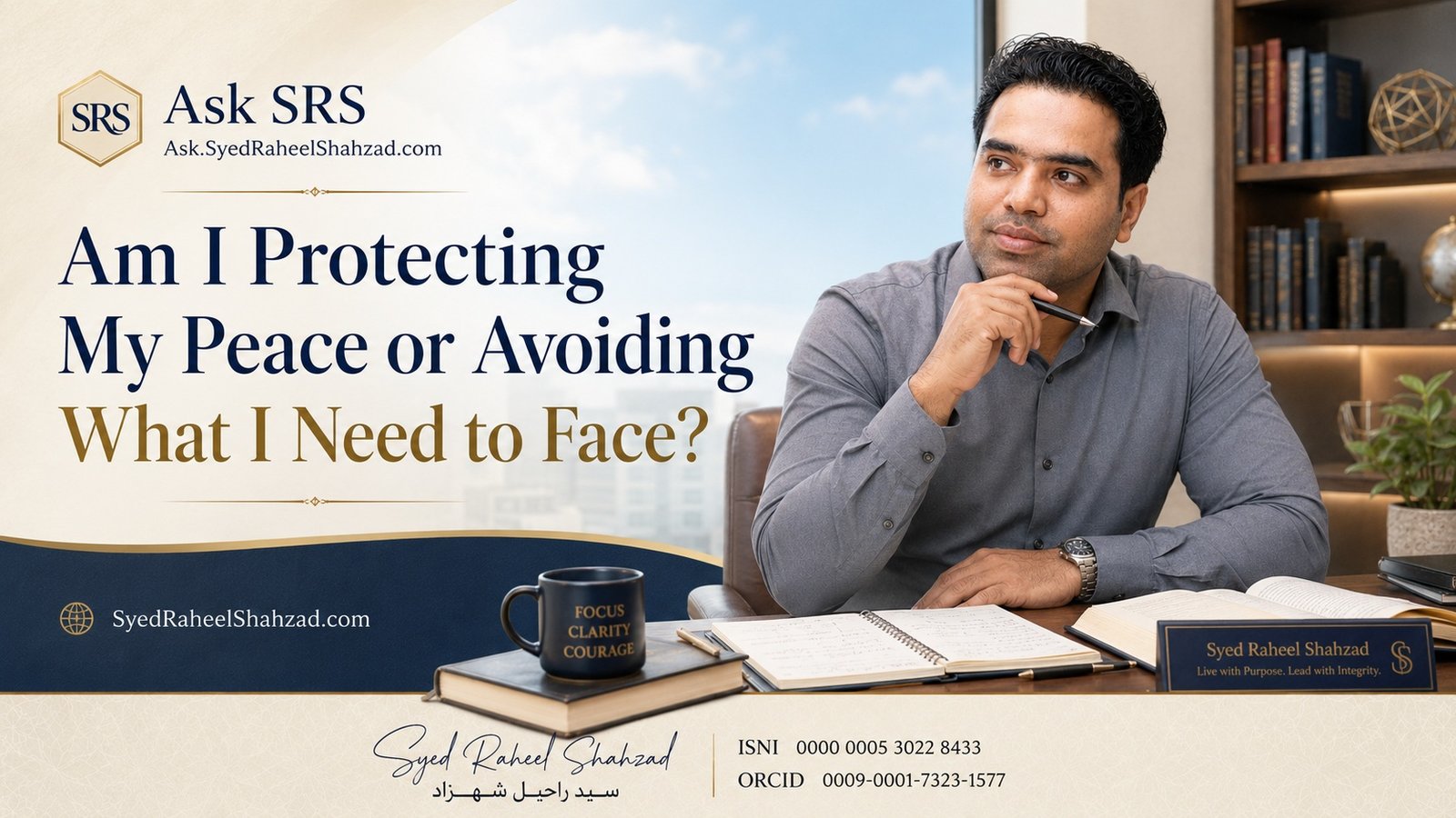 Ask SRS featured image with Syed Raheel Shahzad asking whether protecting peace has become avoidance of something that needs to be faced