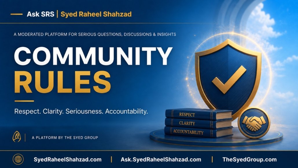 Ask SRS community rules featured image for Syed Raheel Shahzad showing respect, clarity, seriousness, accountability and moderated discussion.