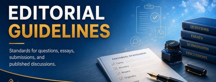 Ask SRS editorial guidelines featured image for Syed Raheel Shahzad showing standards for questions, essays, submissions and published discussions.