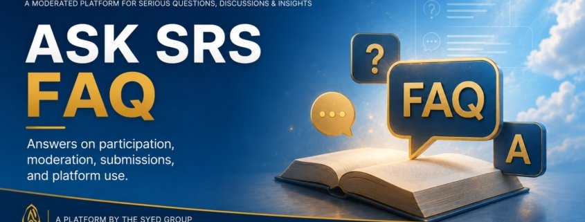 Ask SRS FAQ featured image for Syed Raheel Shahzad explaining participation, moderation, submissions, official notes, answers and platform use.