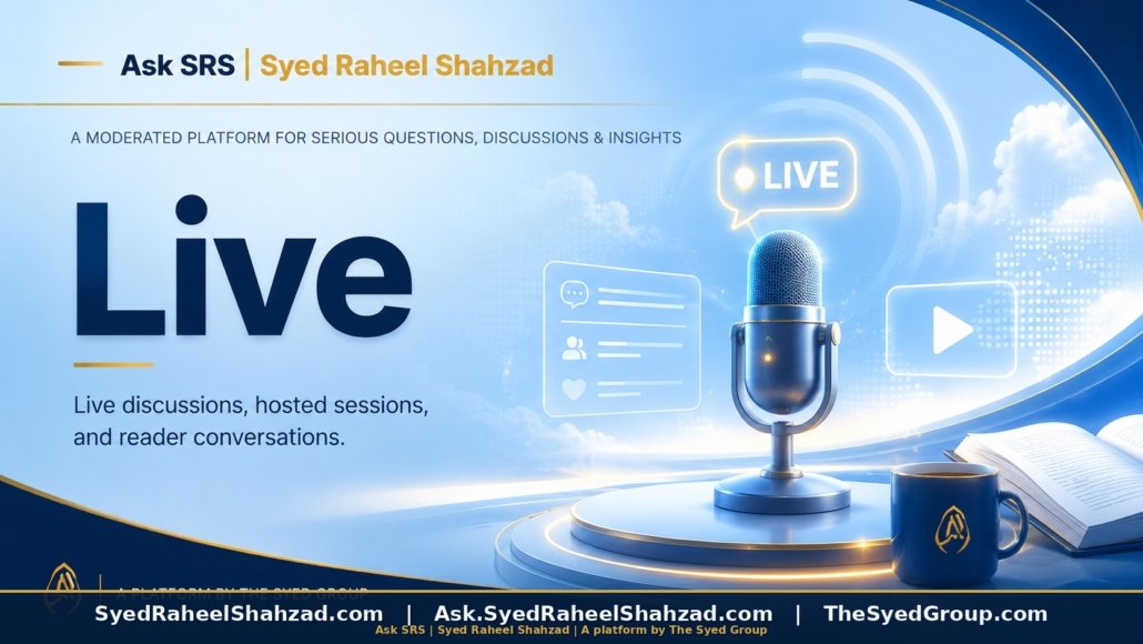 Ask SRS live discussions featured image for Syed Raheel Shahzad showing hosted conversations, scheduled sessions and serious reader programs.