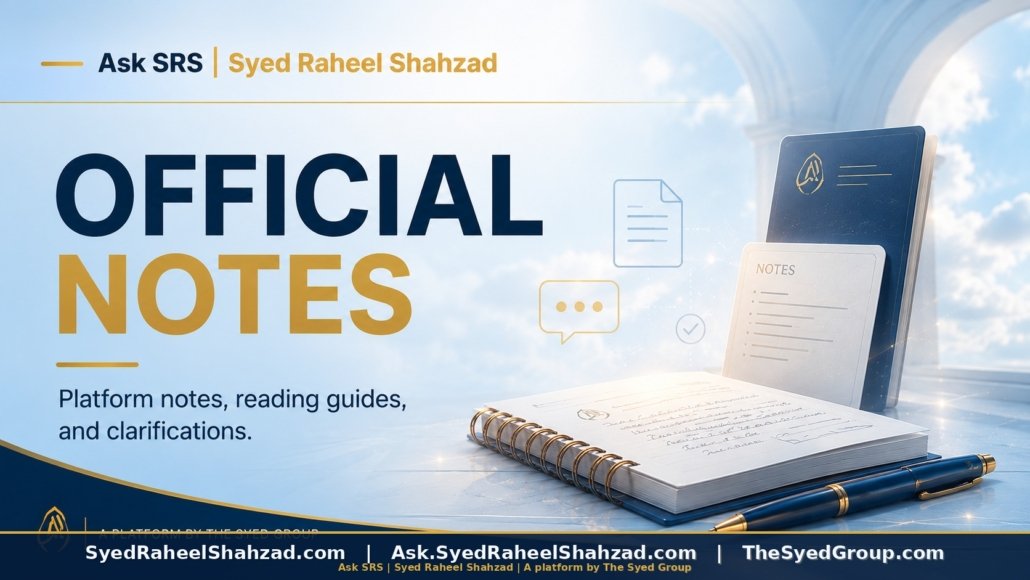 Ask SRS official notes featured image for Syed Raheel Shahzad showing platform updates, clarifications, reading guides and official statements.