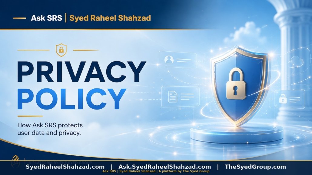 Ask SRS privacy policy featured image for Syed Raheel Shahzad showing data protection, privacy, account information and responsible platform governance.