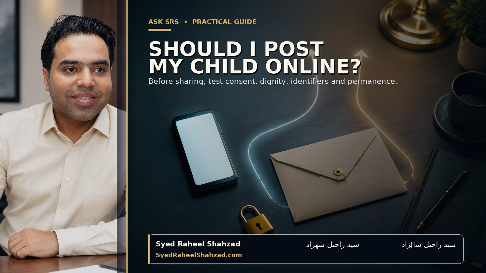 A parent pauses before pressing post on a child's photograph, with privacy choices and a restrained side portrait of Syed Raheel Shahzad.