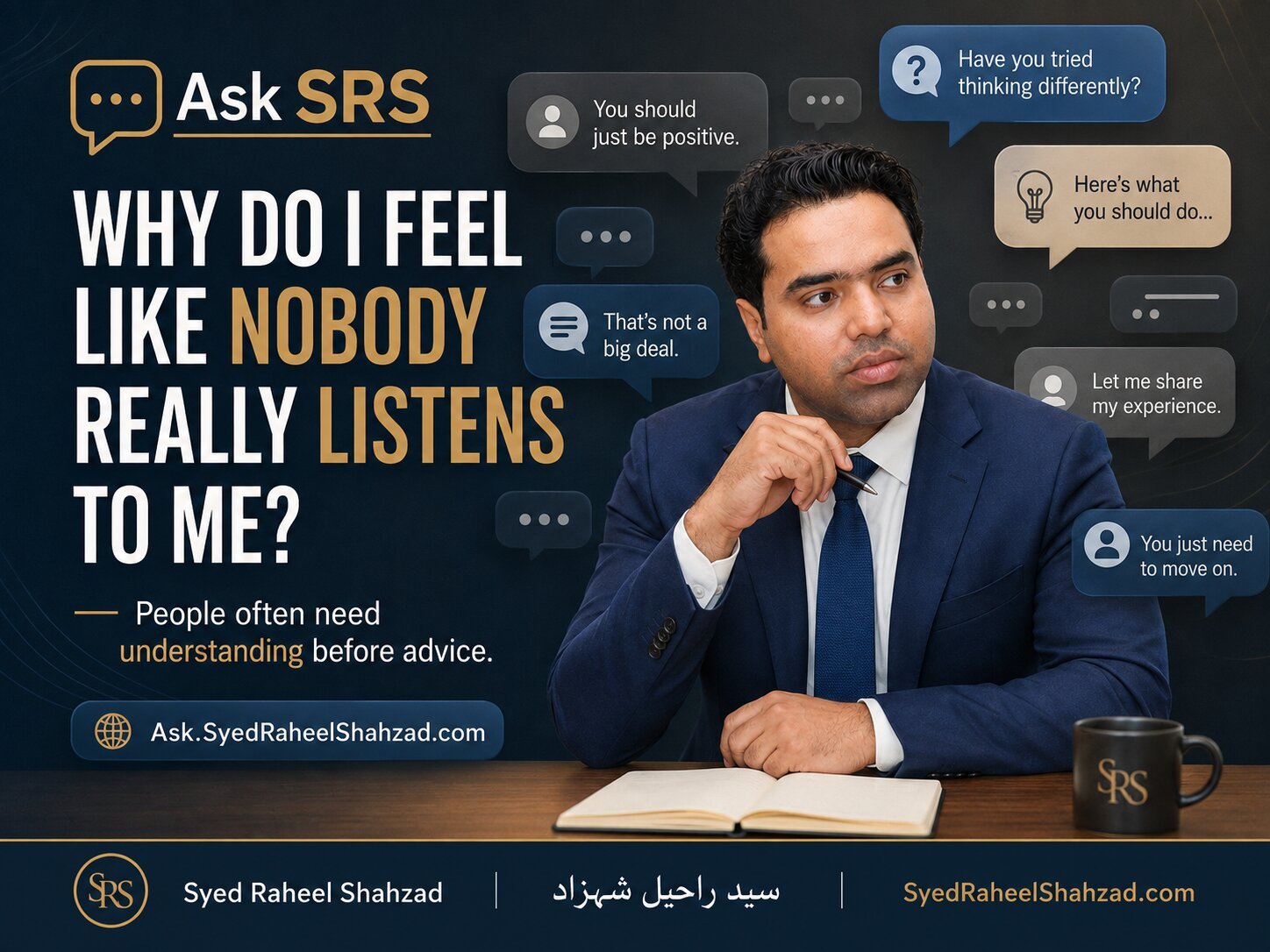 Ask SRS explores why people feel unheard even when others reply, and why understanding often matters more than quick advice.