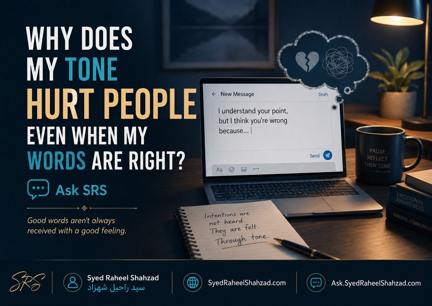 Ask SRS featured image asking why tone hurts people even when words are right, with message draft, laptop and reflective communication cues