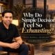 Ask SRS with Syed Raheel Shahzad on decision fatigue, overthinking, choice overload, comparison, uncertainty and mental exhaustion