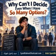 Reflective Ask SRS artwork by Syed Raheel Shahzad showing a traveler surrounded by signs for career, relationships, money, health and freedom, symbolizing indecision and fear of choosing wrong.