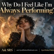 Philosophical Ask SRS artwork by Syed Raheel Shahzad on people-pleasing, social media, approval, self-presentation, masks and emotional exhaustion